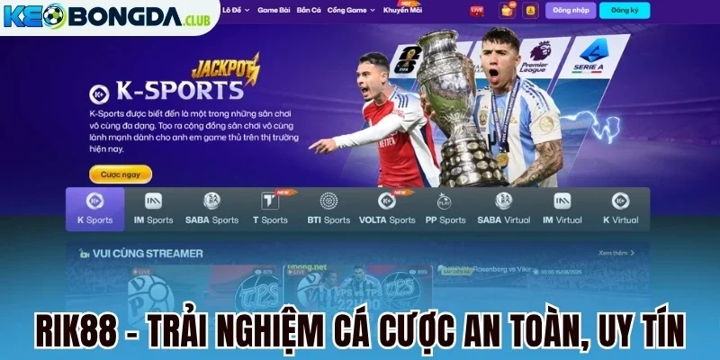Rik88 - Trải nghiệm cá cược an toàn, uy tín