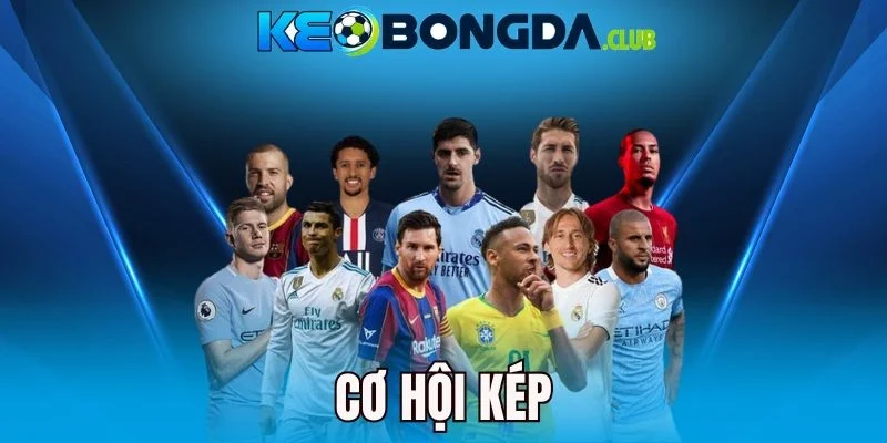 Cơ Hội Kép - Hướng Dẫn Cách Đọc Và Chọn Cửa Sáng Đặt Cược