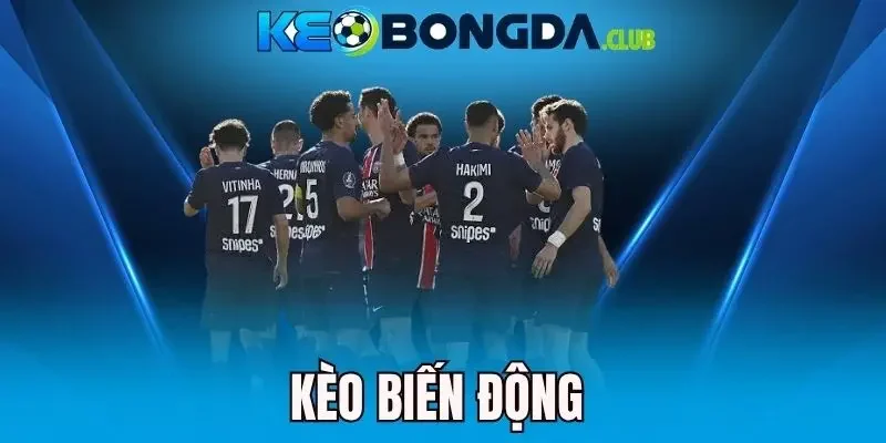 Kèo Biến Động - Cách Đọc Thay Đổi Tỷ Lệ Trước Trận Đấu