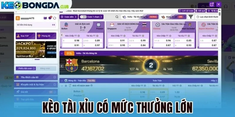 Kèo tài xỉu có mức thưởng lớn