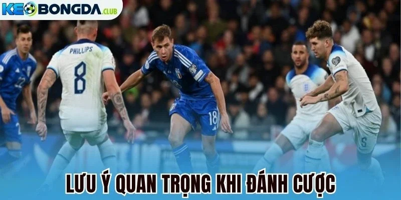 Lưu ý quan trọng khi đánh cược
