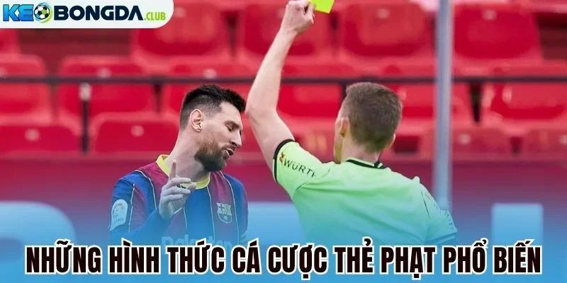 Những hình thức cá cược thẻ phạt phổ biến