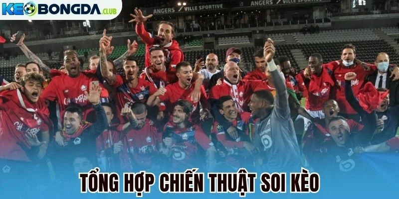 Tổng hợp chiến thuật soi kèo