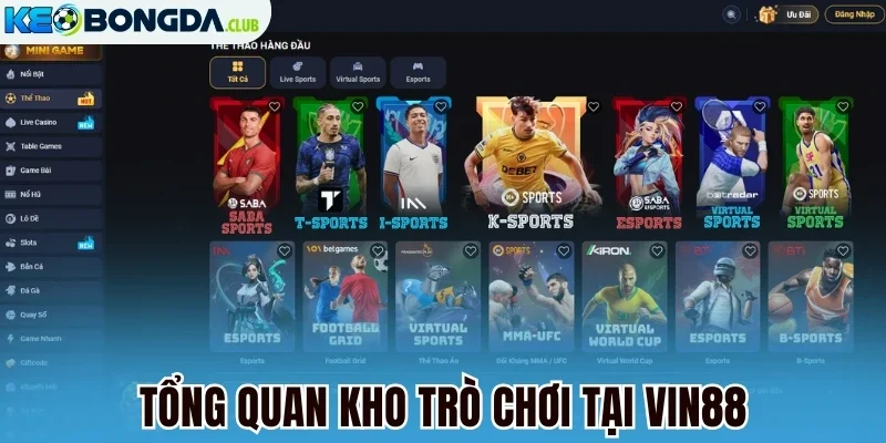 Tổng quan kho trò chơi tại Vin88