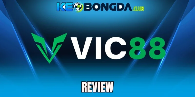 Vic88 - Kèo Bóng Đá Đa Dạng, Ưu Đãi Thể Thao Nổi Bật